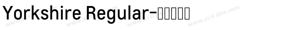 Yorkshire Regular字体转换